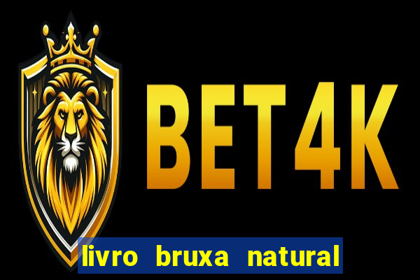 livro bruxa natural pdf gratis